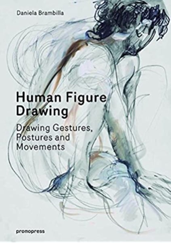 HUMAN FIGURE DRAWING: DRAWING GESTURES, POSTURES AND MOVEMENTS
