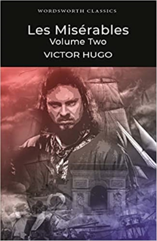 Les Miserables Volume Two (Wordsworth Classics)