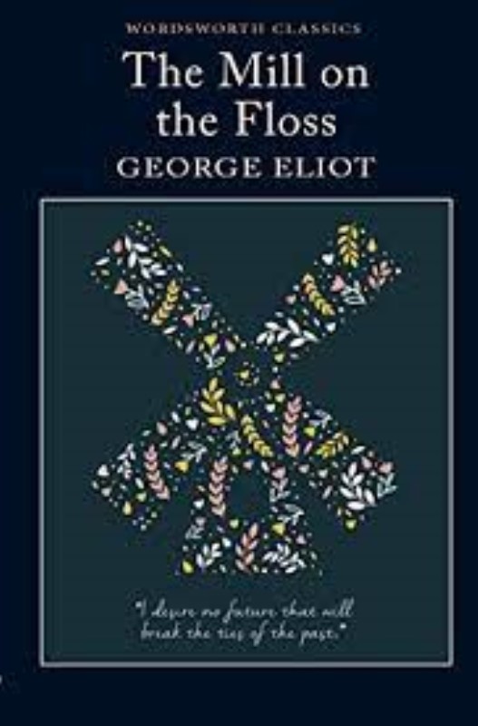 The Mill on the Floss (Wordsworth Classics)