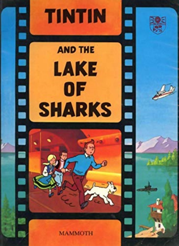 The Adventures of Tintin Tintin and the Lake of Sharks