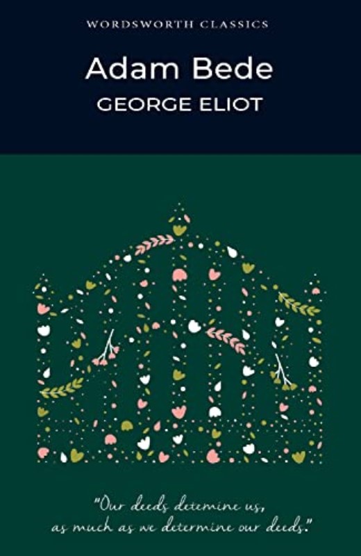 Adam Bede (Wordsworth Classics)