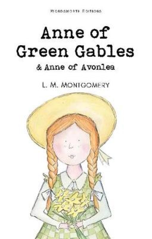 (Anne of Green Gables (Wordsworth Children's Classics
