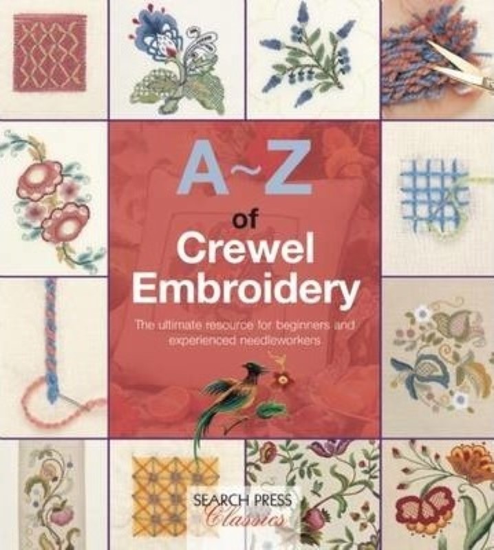 A-Z OF CREWEL EMBROIDERY (A-Z OF NEEDLECRAFT)