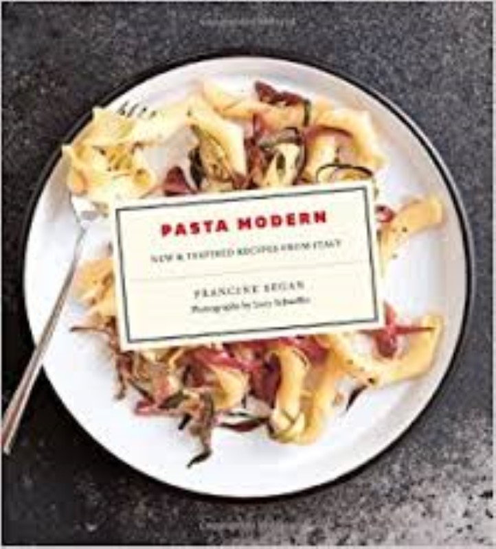 *PASTA MODERN: NEW & INSPIRED RECIPES FROM ITALY