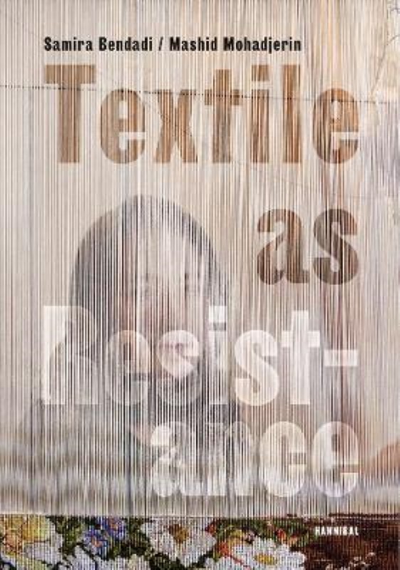 Textile as Resistance - Textiel in Verzet