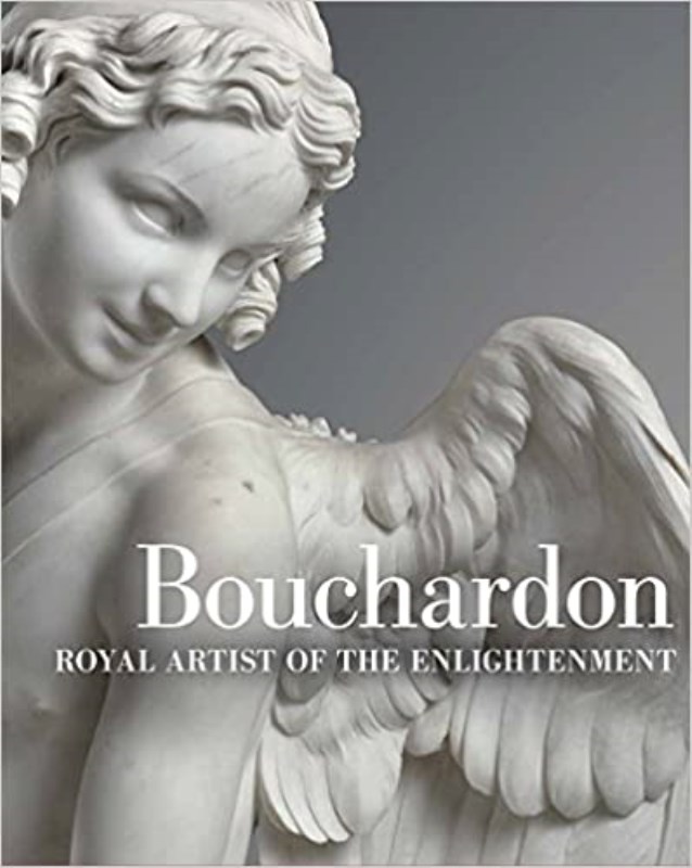BOUCHARDON: ROYAL ARTIST OF THE ENLIGHTENMENT