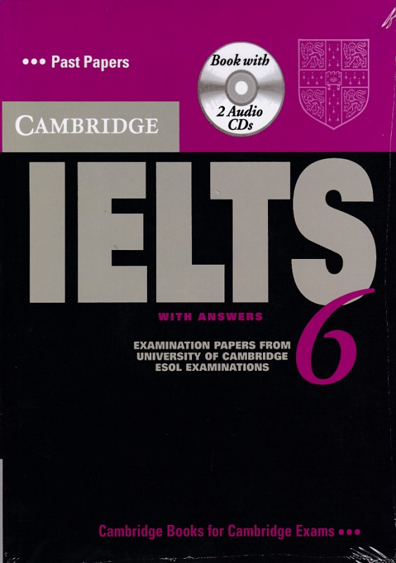 CAMBRIDGE ENGLISH IELTS 6  EXAMINATION PAPERS +CD