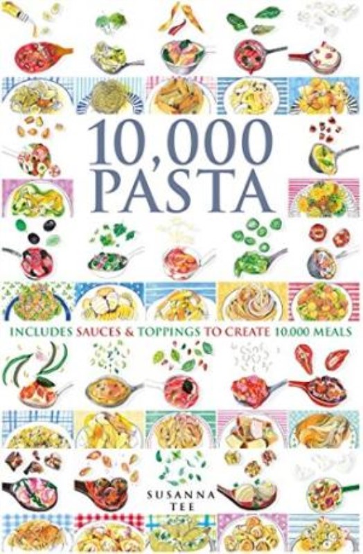 10,000 PASTA: INCLUDES SAUCES & TOPPINGS TO CREATE 10,000 MEALS