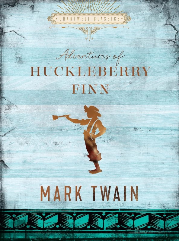 THE ADVENTURES OF HUCKLEBERRY FINN CHARTWELL CLASSICS