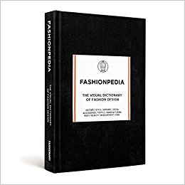 FASHIONPEDIA - THE VISUAL DICTIONARY OF FASHION DESIGN