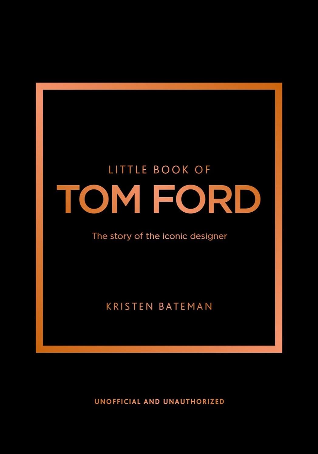 LITTLE BOOK OF TOM FORD