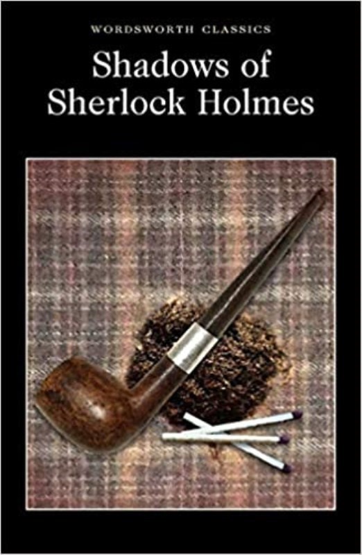 تصویر  Shadows of Sherlock Holmes (Wordsworth Classics)
