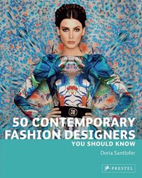 تصویر  50 Contemporary Fashion Designers You Should Know by Doria Santlofer