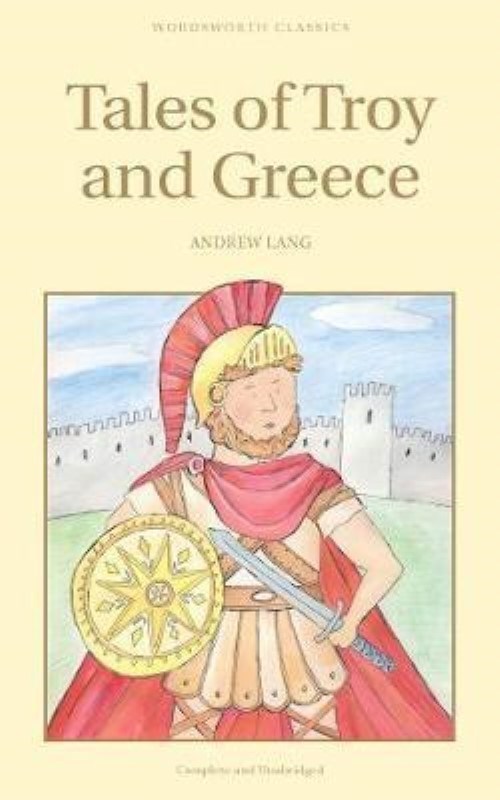 تصویر  Tales of Troy and Greece (Wordsworth Children's Classics)