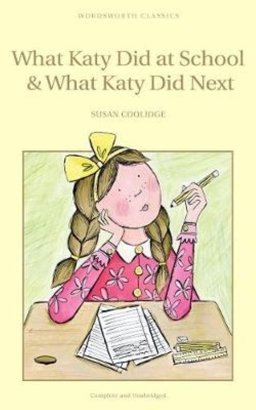 تصویر  What Katy Did at School & What Katy Did Next (Wordsworth Children's Classics)