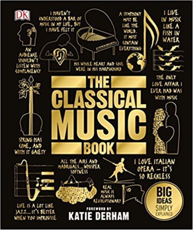 تصویر  THE CLASSICAL MUSIC BOOK: BIG IDEAS SIMPLY EXPLAINED