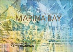 تصویر  DP Architects on Marina Bay: Evolution of a Civic Downtown