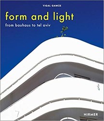 تصویر  Form and Light: From Bauhaus to Tel Aviv