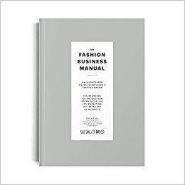 تصویر  The Fashion Business Manual: An Illustrated Guide to Building a Fashion Brand