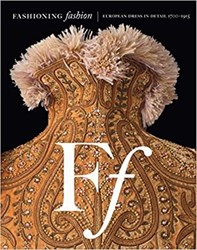 تصویر  Fashioning Fashion: European Dress in Detail, 1700-1915