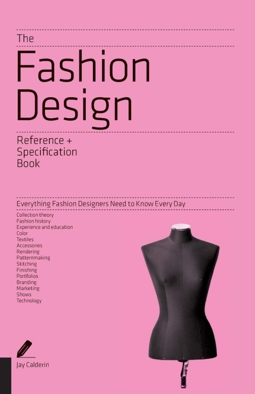 تصویر  THE FASHION DESIGN REFERENCE & SPECIFICATION BOOK: EVERYTHING FASHION DESIGNERS NEED TO KNOW EVERY DAY