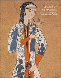 تصویر  Legacy of the Masters: Painting and Calligraphy from the Islamic World