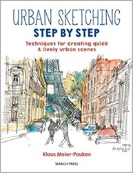 تصویر  Urban Sketching Step by Step: Techniques for creating quick And lively urban scenes