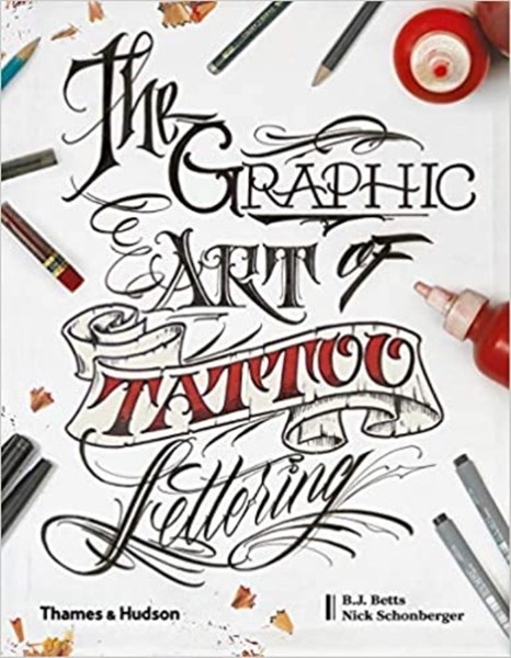 تصویر  The Graphic Art of Tattoo Lettering: A Visual Guide to Contemporary Styles and Designs