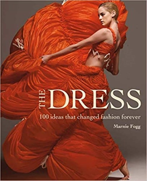 تصویر  The Dress: 100 Ideas that Changed Fashion Forever