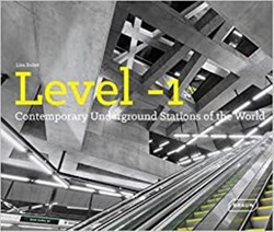 تصویر  Level 1 : Contemporary Underground Stations of the World