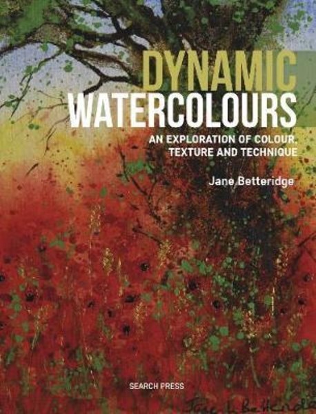 تصویر  Dynamic Watercolours : An Exploration of Colour, Texture and Technique