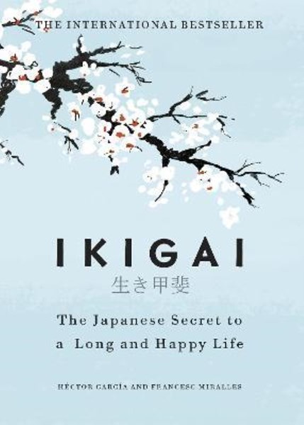 تصویر  Ikigai : The Japanese secret to a long and happy life