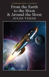تصویر  From the Earth to the Moon & Around the Moon (Wordsworth Classics)