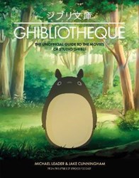 تصویر  Ghibliotheque : The Unofficial Guide to the Movies of Studio Ghibli