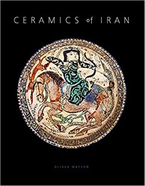 تصویر  Ceramics of Iran: Islamic Pottery from the Sarikhani Collection