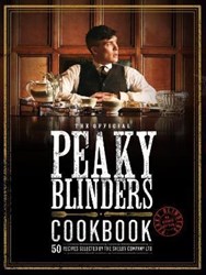 تصویر  The Official Peaky Blinders Cookbook: 50 Recipes Selected by The Shelby Company Ltd