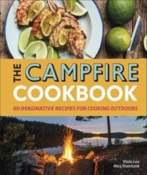 تصویر  The Campfire Cookbook : 80 Imaginative Recipes for Cooking Outdoors
