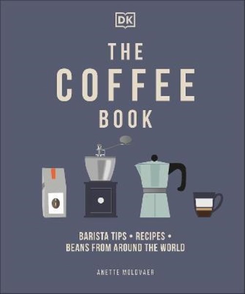 تصویر  The Coffee Book: Barista Tips * Recipes * Beans from Around the World