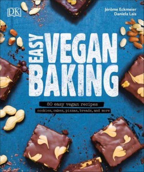 تصویر  Easy Vegan Baking: 80 Easy Vegan Recipes - Cookies, Cakes, Pizzas, Breads, and More