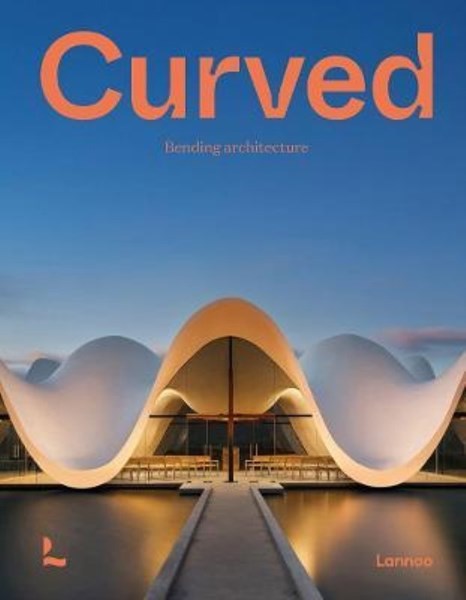 تصویر  Curved : Bending Architecture