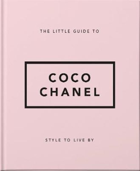 تصویر  The Little Guide to Coco Chanel : Style to Live By