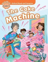 تصویر  The Cake Machine OXFORD READ AND IMAGINE
