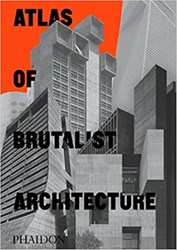 تصویر  Atlas of Brutalist Architecture: Classic format