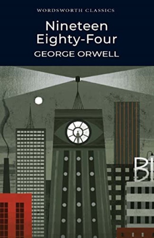 تصویر  NINETEEN EIGHTY-FOUR 1984 (WORDSWORTH CLASSICS)