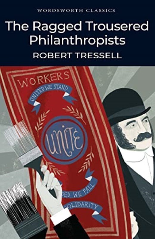 تصویر  THE RAGGED TROUSERED PHILANTHROPISTS (WORDSWORTH CLASSICS)