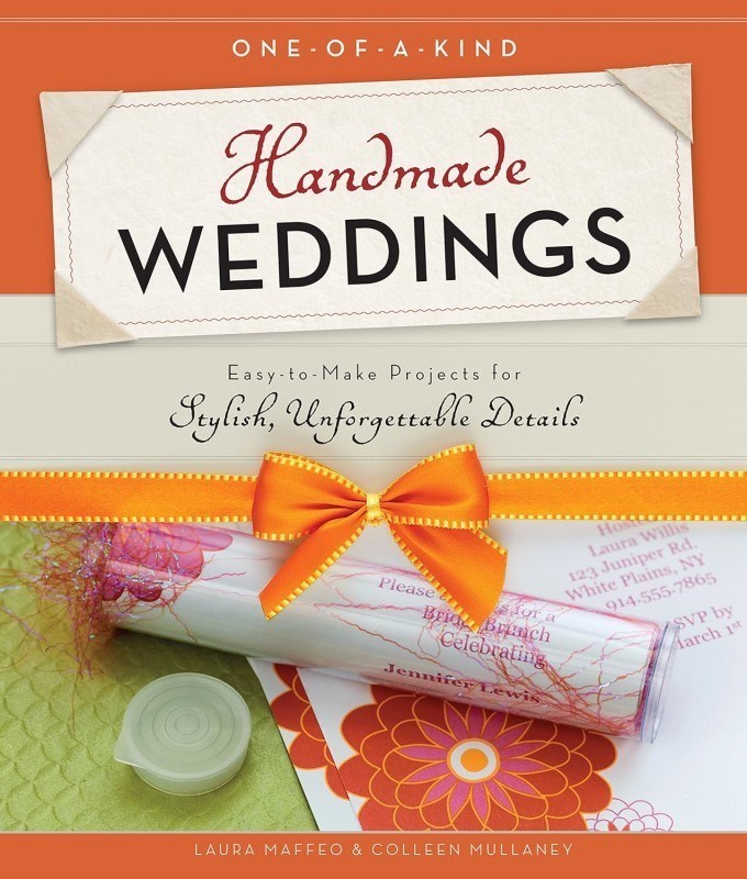 تصویر  One-of-a-Kind Handmade Weddings: Easy-to-Make Projects for Stylish, Unforgettable Details