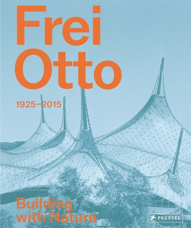 تصویر  Frei Otto: 1925-2015 Building with Nature