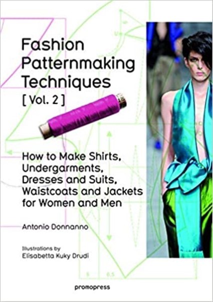 تصویر  FASHION PATTERNMAKING TECHNIQUES VOL. 2: WOMEN/MEN. HOW TO MAKE SHIRTS, UNDERGARMENTS, DRESSES AND SUITS, WAISTCOATS, MEN'S JACKETS